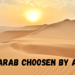 why Allah chose Arabs