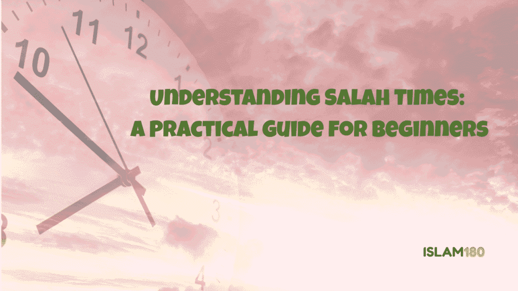 Salah times for beginners